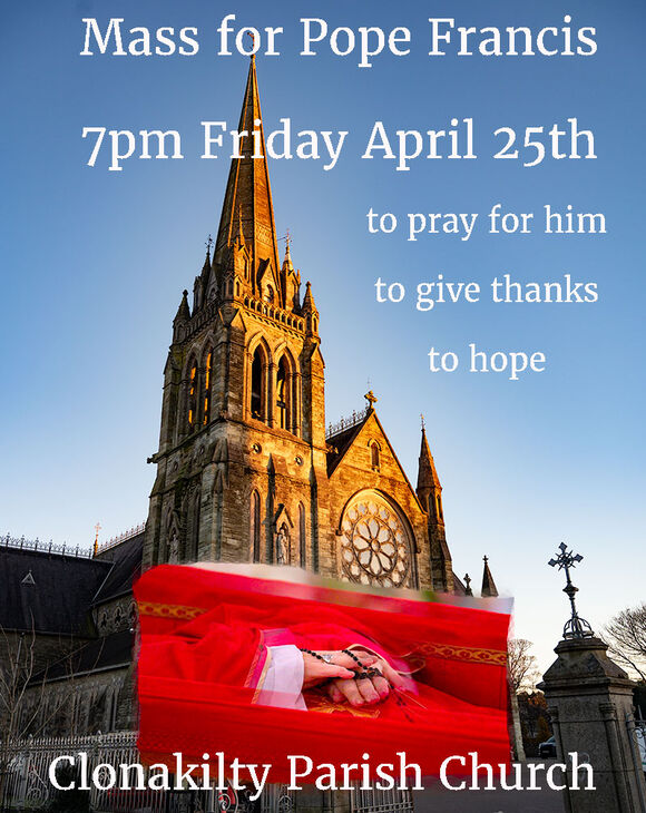 Mass for Pope Francis - Clonakilty Mass for Pope Francis - Clonakilty
